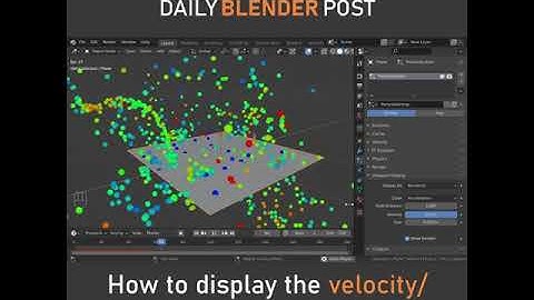 How to display Velocity & Acceleration of Particles in Blender