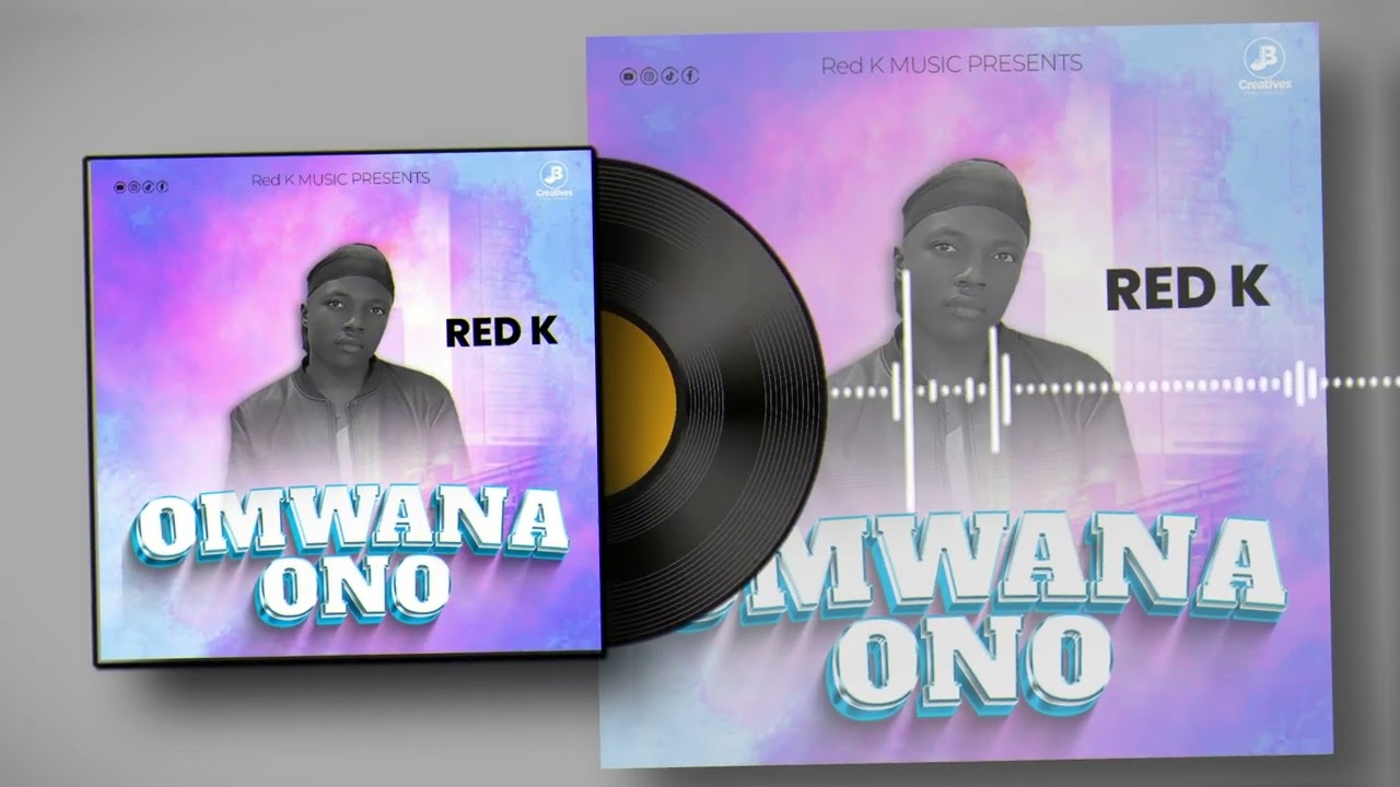 OMWANA ONO - RED K MUSIC 256 -Audio out New Ugandan music 2025.# JB craetives media concepts.