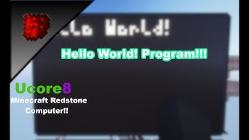 Ucore8 - Minecraft Redstone Computer | Hello World!