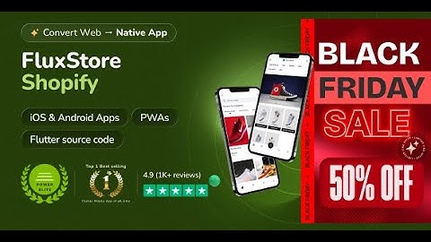 50% OFF 🎉 FluxStore Shopify app - Convert your Shopify store to Native Apps #flutterapps #appbuilder