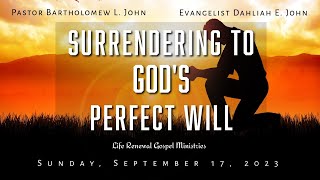 Surrendering to God&#39;s Perfect Will