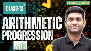 Arithmetic Progression Lec - 2 Class 10 | NCERT Full Chapter Explained | CBSE Maths 2025 | Ajay Sir