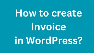 How to create invoice in WordPress with Easy Invoice WordPress Invoice Plugin ?