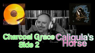 Listen to Caligula's Horse: Charcoal Grace, Side 2