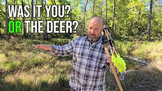 Was It You Or The Deer?