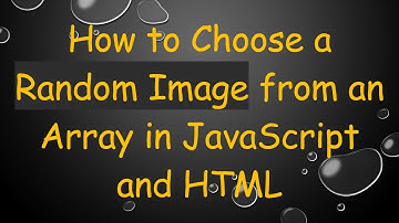 How to Choose a Random Image from an Array in JavaScript and HTML