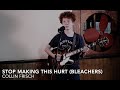 Bleachers stop making this hurt cover mp3