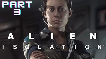 Alien Isolation:  Pt 3  So many androids!