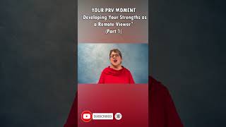 Developing Your Strengths as a Remote Viewer - Part 1 #controlledremoteviewing
