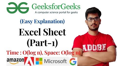 Excel Sheet | Part - 1 (geeksforgeeks): Problem of the Day: 03/02/2022