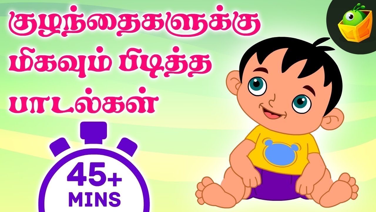 Top 20 Tamil Rhymes  45 Mins Non Stop Comiplations  Tamil Rhymes for Children