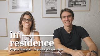 Projeto Executivo : Episódio 01 - O que é e pra que serve