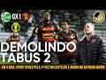 JUVENTUDE 0 X 1 SPORT - DEMOLINDO TABUS: PARTE 2 - A MISSÃO!