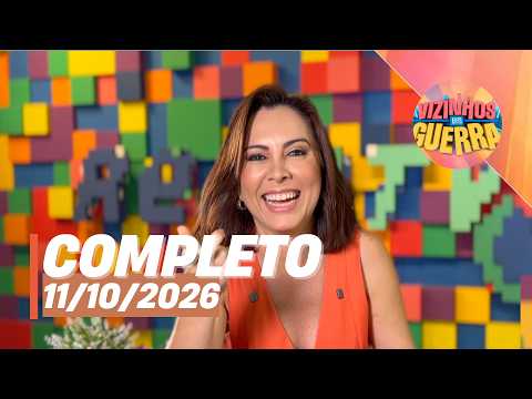 Vizinhos em Guerra (11/10/26) | Completo