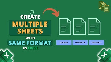How to Create Multiple Sheets with Same Format in Excel