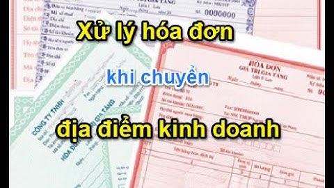 Cách xử lý hóa đơn khi chuyen quan năm 2024