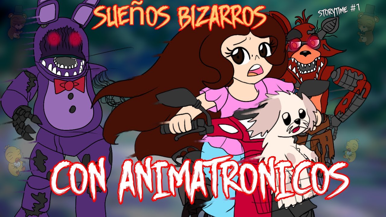 Sueño Bizarro con Animatronicos uwu (#Storytime con dibujos N°1)