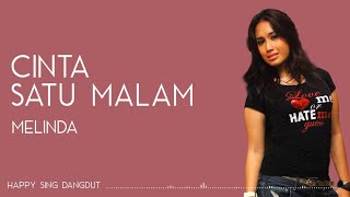 Video thumbnail of "Melinda - Cinta Satu Malam (Lirik)"