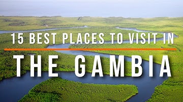 15 Best Places to Visit in The Gambia | Travel Video | Travel Guide | SKY Travel