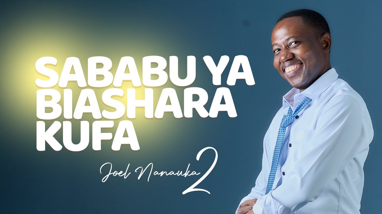 SABABU YA BIASHARA KUFA SEHEMU YA 2: JOEL NANAUKA