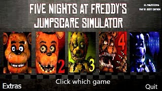 Five Nights at Freddy's 1-5 Jumpscare Simulator *FNAF 2017*