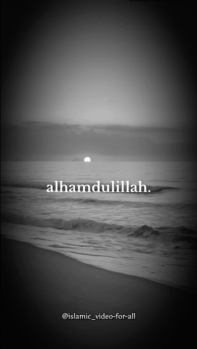 Always Say Alhamdulillah 🤲#islamicquotes #islamicreminder #allah  #islam #trustallah