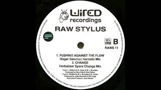 Raw Stylus – Change (Herbaliser Spare Change Mix) (1996)