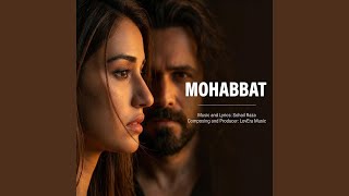Mohabbat (Film Version) - LovEra Music