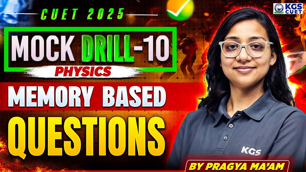 Memory Based Questions | Mock Drill 10 | CUET 2025 | Most Expected ...