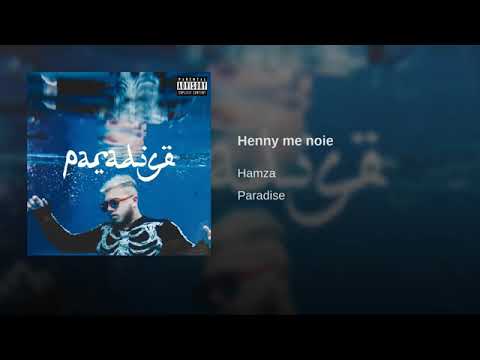 hamza henny me noie