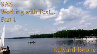 Working with Text in SAS... Part 1