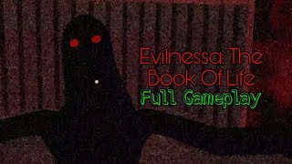 Evilnessa The Book Of Life Full Gameplay