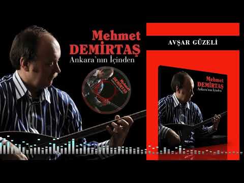 Mehmet Demirtaş  -  Avşar Güzeli