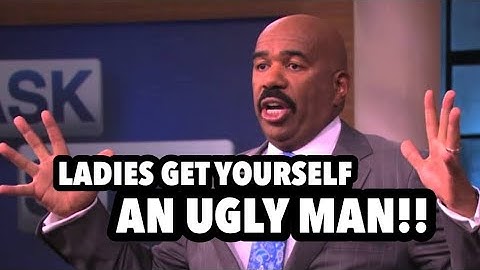 STEVE HARVEY SAYS “LADIES GET YOURSELF AN UGLY MAN!”  #steveharvey