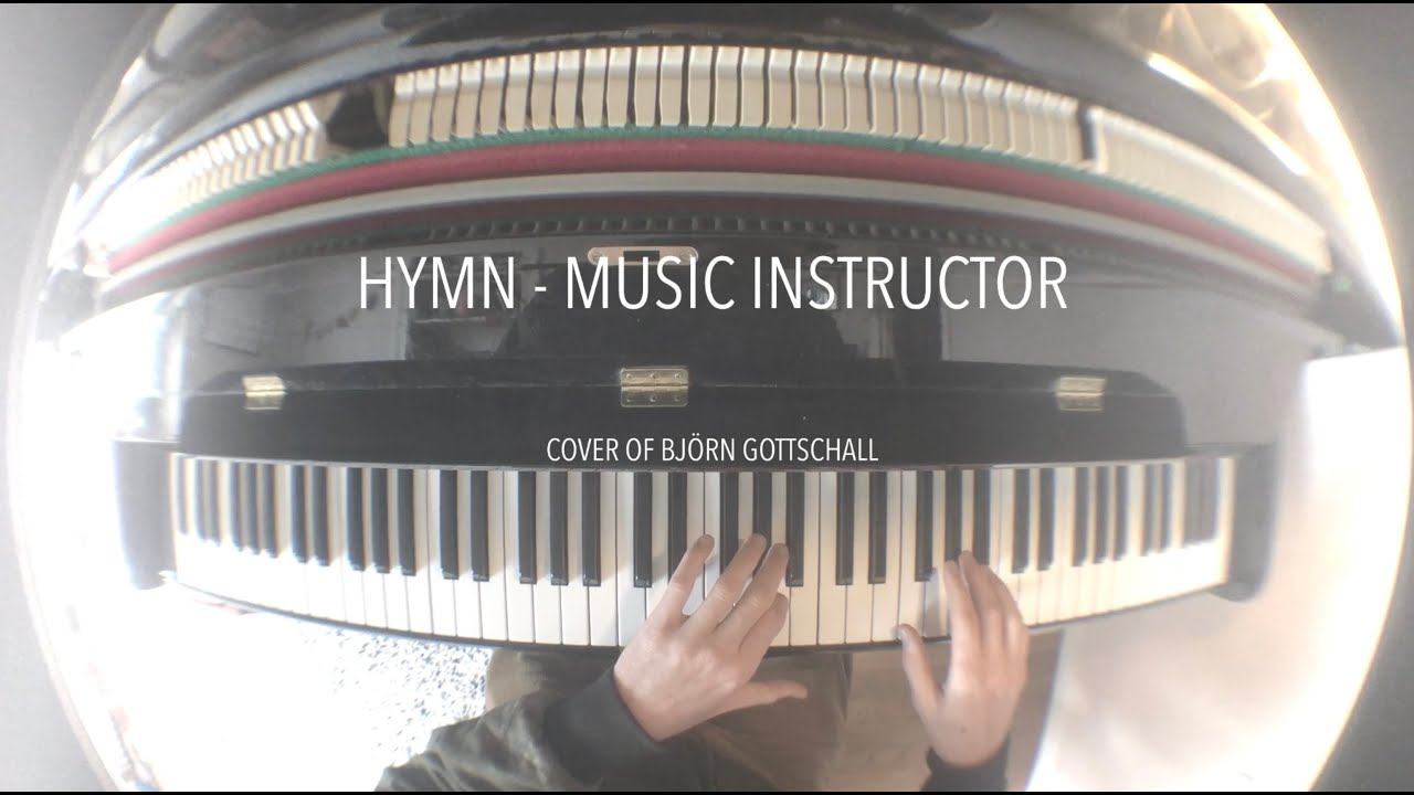 ð¹️ Hymn - Music Instructor __ Piano cover - Björn Gottschall - YouTube