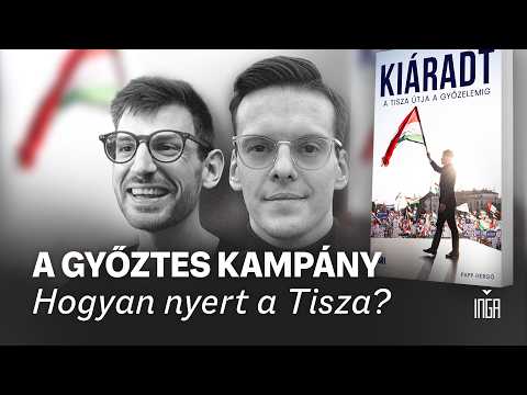 A győztes kampány – hogyan nyert a Tisza?