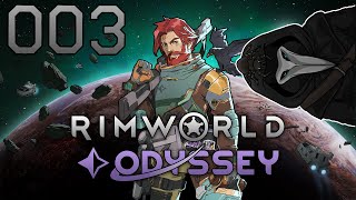 003 Rimwworld Oddysey - Ich brauch mehr Grav Antriebe | Twitch Stream vom 17.07.2025 | VOD