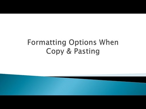 ఎలా: కాపీ & పేస్ట్ చేసేటప్పుడు ఫార్మాటింగ్ ఎంపికలు