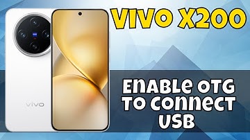 Vivo X200 Enable OTG To Connect USB #updated