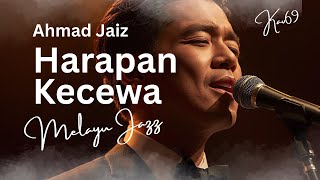 🎶 Harapan Kecewa — Ahmad Jaiz | Jazz Cover by Kav69