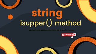 (RK) isupper() string method in python