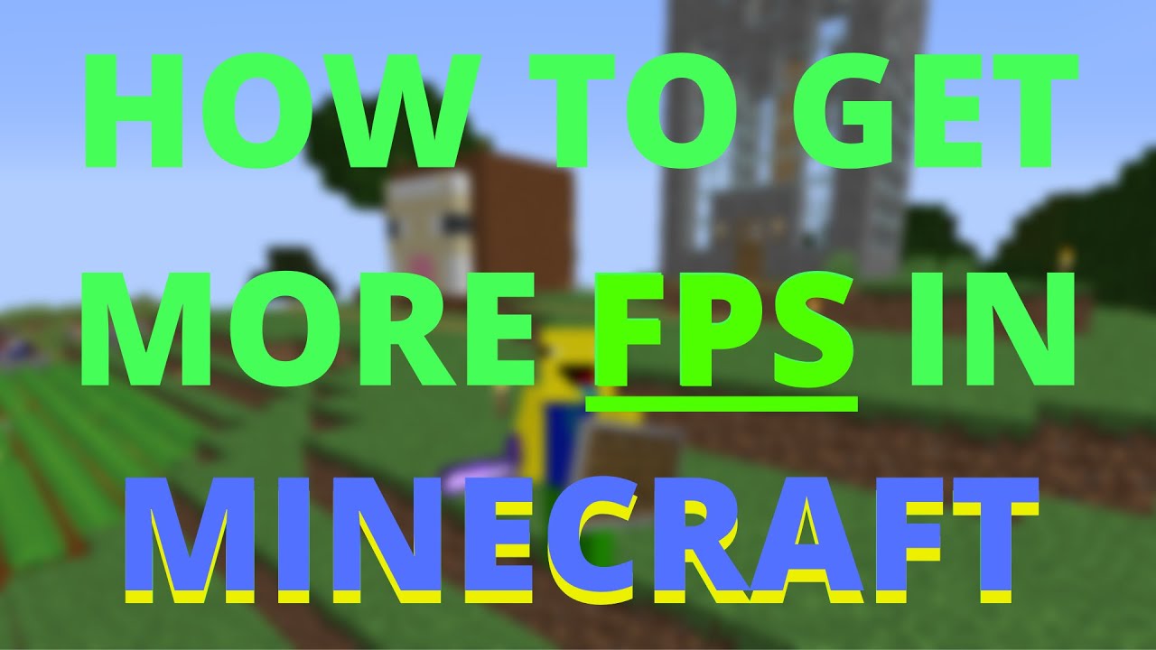 How to get more FPS in Minecraft - YouTube