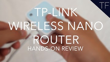 TP-LINK 300Mbps Wireless N Nano Router : Review