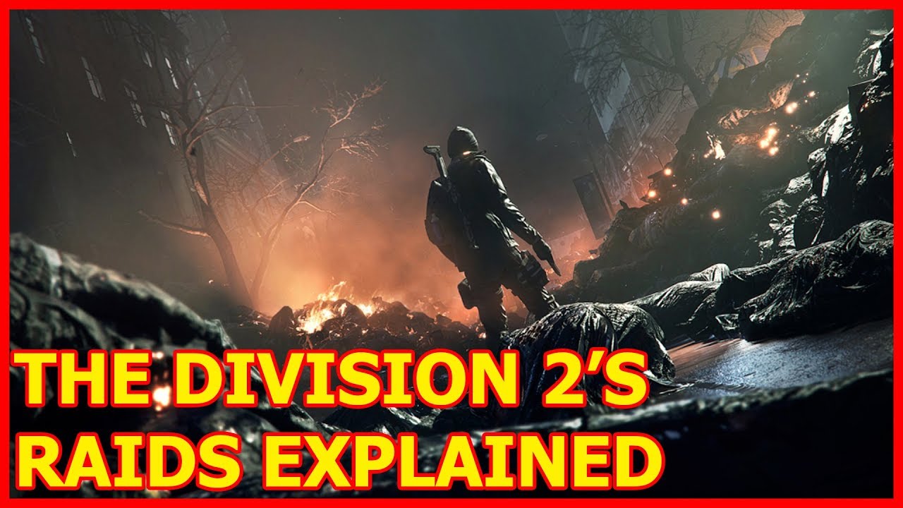 The Divison 2 Raids Explained (They're Hard AF)