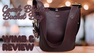 The Coach Bleeker Bucket Bag is Worth Every Dollar! 
