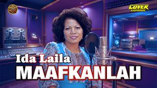 MAAFKANLAH - IDA LAILA || COVER