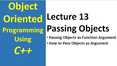 Passing Object as Function Argument in C++|Passing Object in Function Lecture 13(Urdu/Hindi)