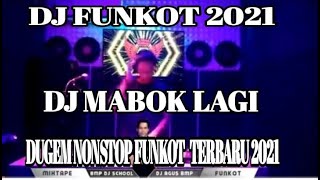 DJ FUNKOT TERBARU 2021 | SPESIAL HARD NGEGAS 2021