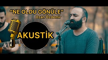 Ozan Özdemir - Ne Oldu Gönüle ( Canlı Performans )