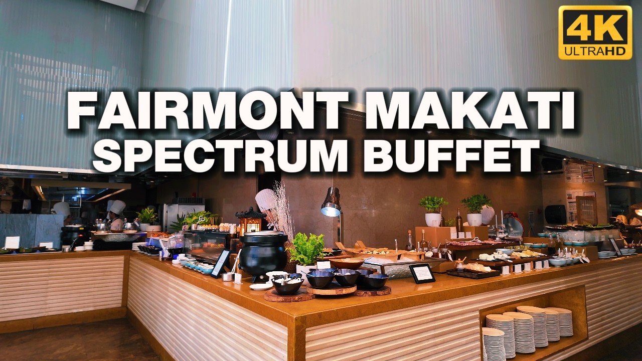Spectrum Buffet - Fairmont Makati Hotel | Buffet Tour [4K UHD] - YouTube